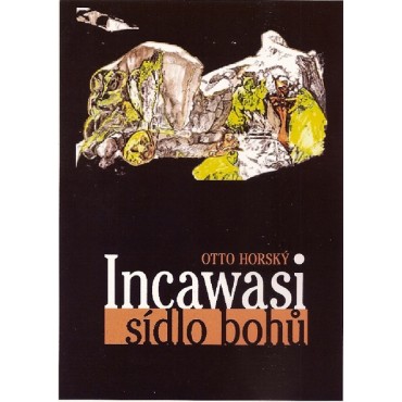 Incawasi - sídlo bohů