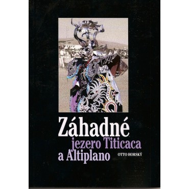 Záhadné jezero Titicaca a Altiplano