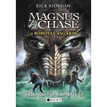 Magnus Chase a bohovia Asgardu: Thorovo kladivo