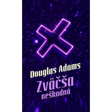 Zväčša neškodná