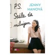 P.S. Stále ťa milujem