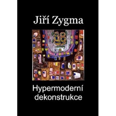 Hypermoderní dekonstrukce