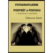 Fotografujeme portrét a postavu v interiéru a exteriéru