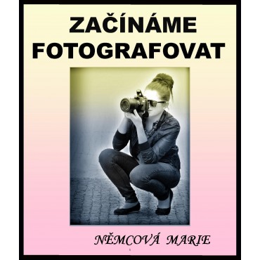 Začínáme fotografovat