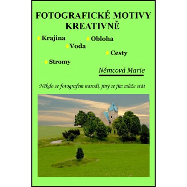 Fotografické motivy kreativně Krajina Obloha Voda Cesty Stromy