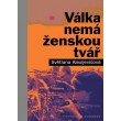Válka nemá ženskou tvář