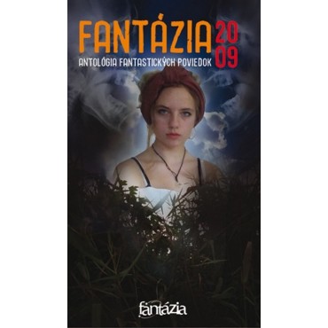 Fantázia 2009 - antológia fantastických poviedok 