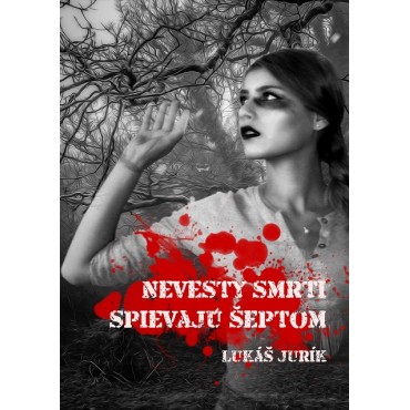 Nevesty smrti spievajú šeptom
