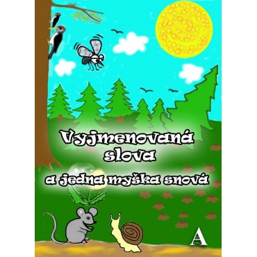 Vyjmenovaná slova a jedna myška snová