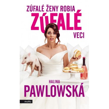 Zúfalé ženy robia zúfalé veci