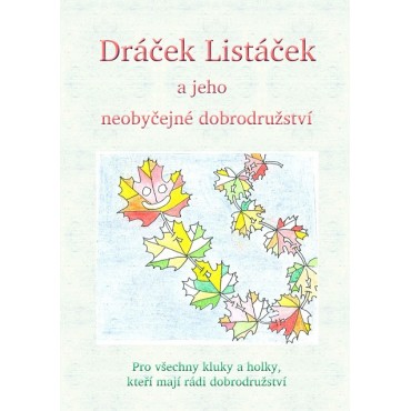 Dráček Listáček a jeho neobyčejné dobrodružství