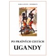 Po prašných cestách Ugandy