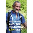 Ako som prekonal sám seba