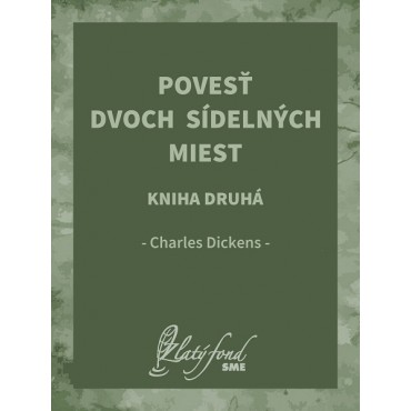 Povesť dvoch sídelných miest. Kniha druhá