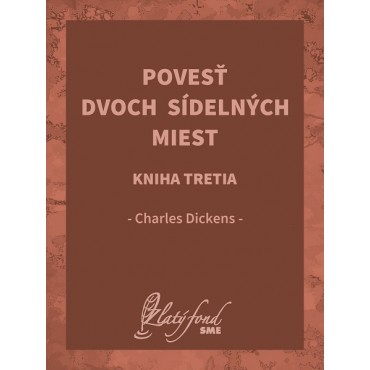 Povesť dvoch sídelných miest. Kniha tretia