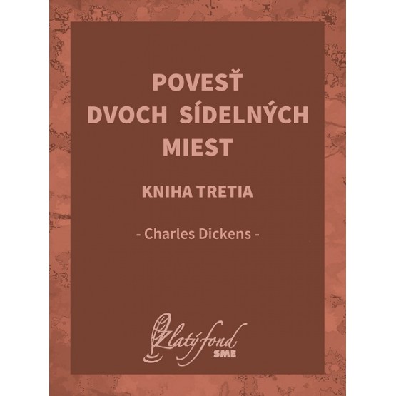 Povesť dvoch sídelných miest. Kniha tretia