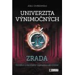 Univerzita výnimočných: Zrada
