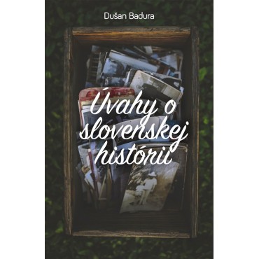 Úvahy o slovenskej histórii