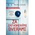 Za zatvorenými dverami