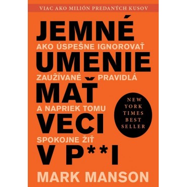 Jemné umenie mať veci v paži