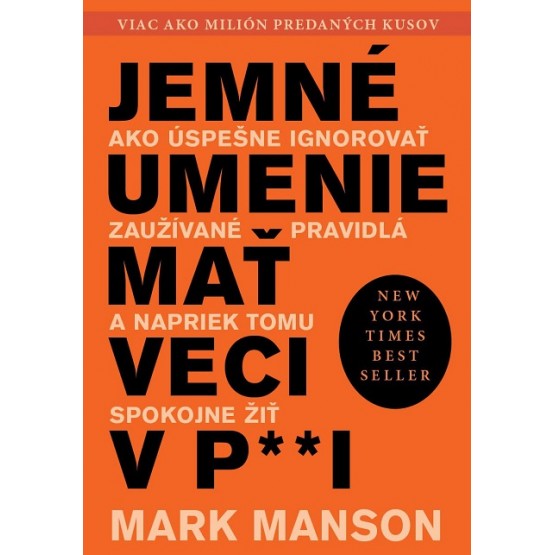 Jemné umenie mať veci v paži