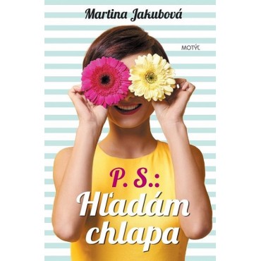 P.S. Hľadám chlapa