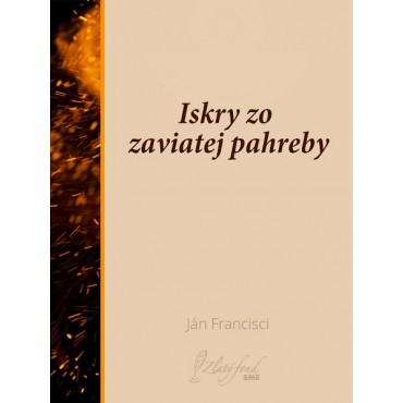 Iskry zo zaviatej pahreby