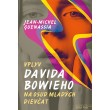 Vplyv Davida Bowieho na osud mladých dievčat