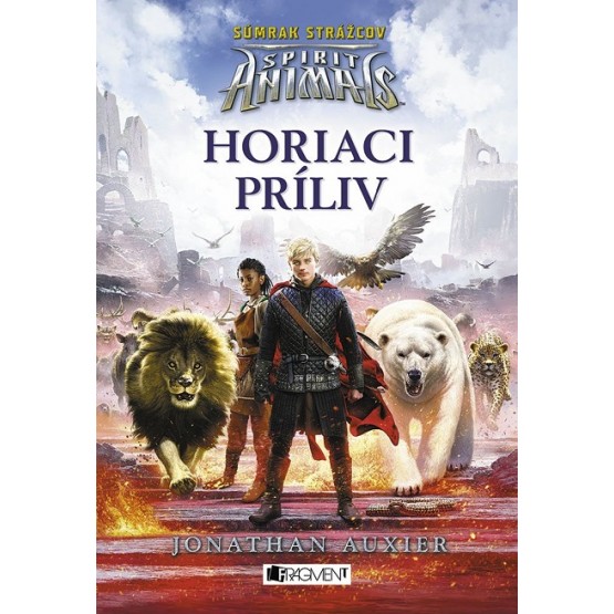 Spirit Animals - Súmrak strážcov: Horiaci príliv