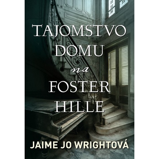 Tajomstvo domu na Foster Hille