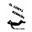 Ja, lenivá bzdocha