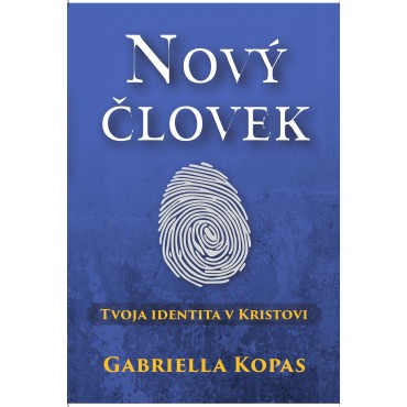 Nový človek - tvoja identita v Kristovi