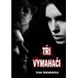 Tři vymahači