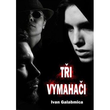 Tři vymahači