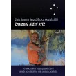 Jak jsem jezdil po Austrálii: Zmizelý Jižní kříž