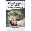 Denník nasr... zúfalého zamestnanca