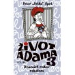 Život Adama 3 - Dvanásť rokov rebelom