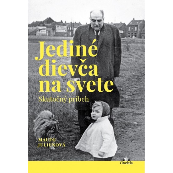 Jediné dievča na svete