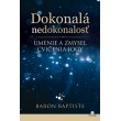 Dokonalá nedokonalosť