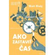 Ako zastaviť čas