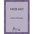 Mor ho!