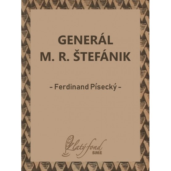 Generál M. R. Štefánik 