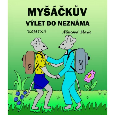 Myšáčkův výlet do neznáma