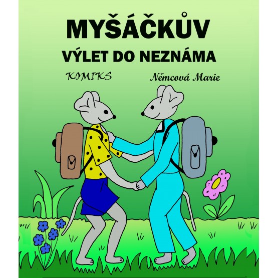 Myšáčkův výlet do neznáma