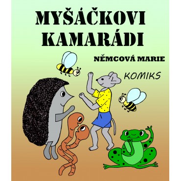Myšáčkovi kamarádi