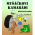 Myšáčkovi kamarádi
