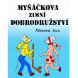 Myšáčkova zimní dobrodružství