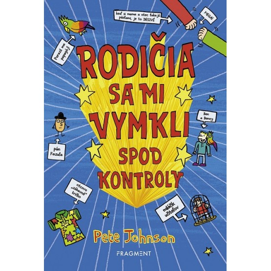 Rodičia sa mi vymkli spod kontroly