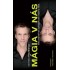 Mágia v nás