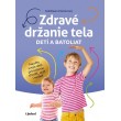 Zdravé držanie tela detí a batoliat